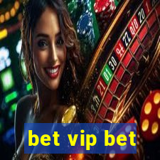 bet vip bet