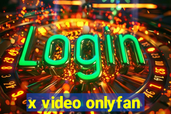 x video onlyfan