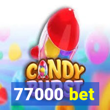 77000 bet