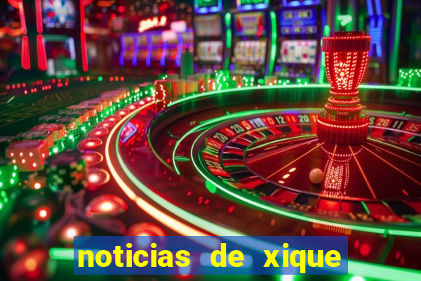 noticias de xique xique bahia