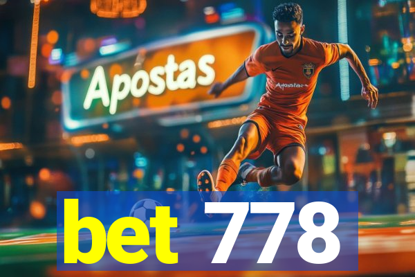 bet 778