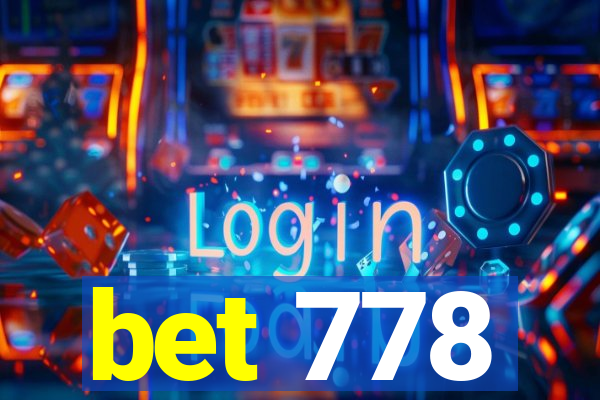 bet 778