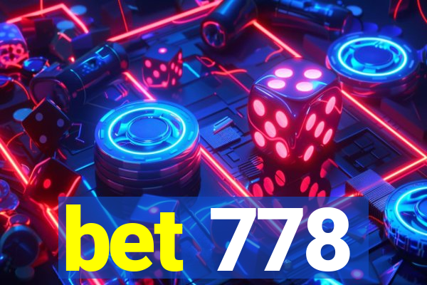 bet 778