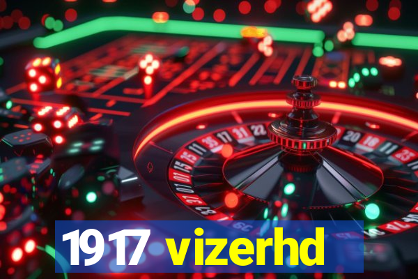 1917 vizerhd