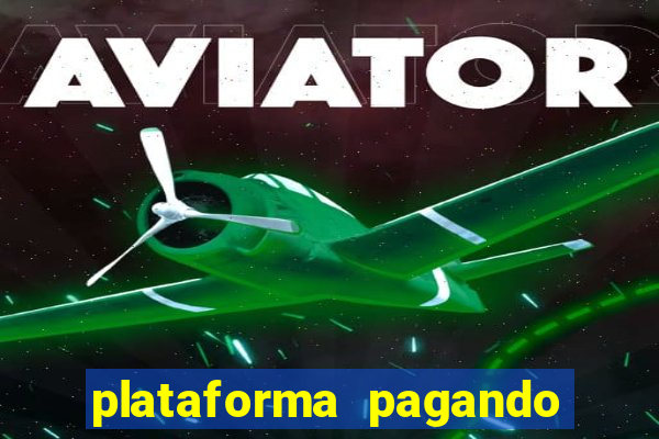 plataforma pagando fortune tiger