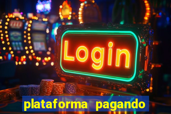 plataforma pagando fortune tiger