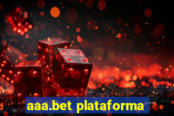 aaa.bet plataforma