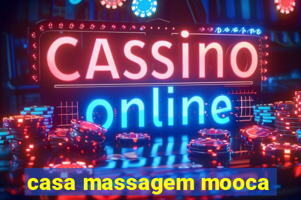 casa massagem mooca