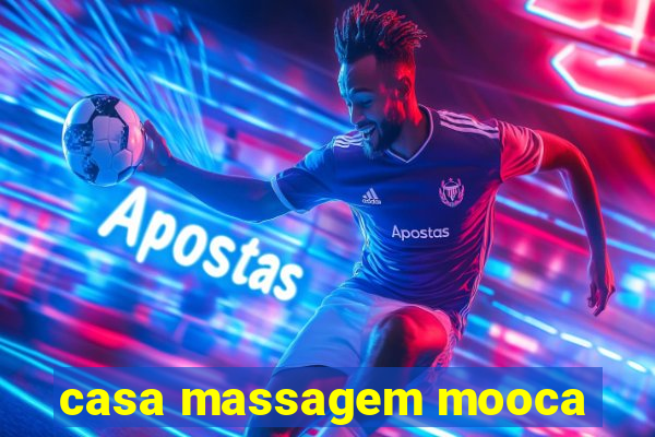 casa massagem mooca