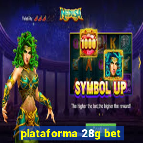 plataforma 28g bet