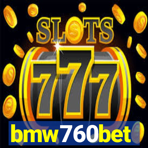 bmw760bet