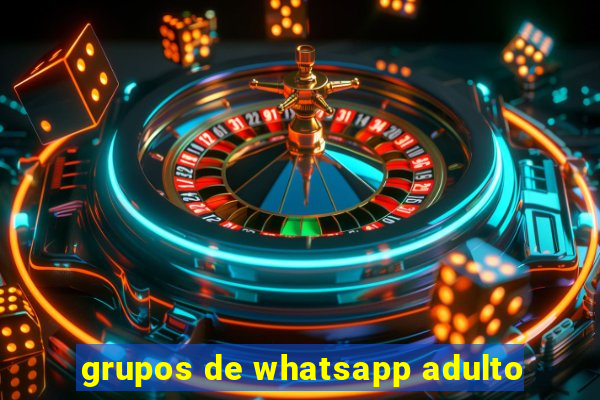 grupos de whatsapp adulto