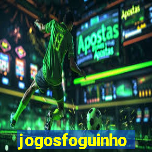 jogosfoguinho