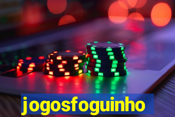 jogosfoguinho