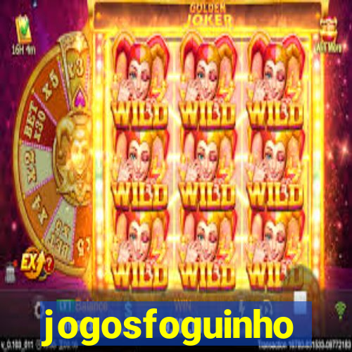 jogosfoguinho