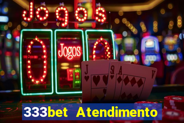 333bet Atendimento ao Cliente