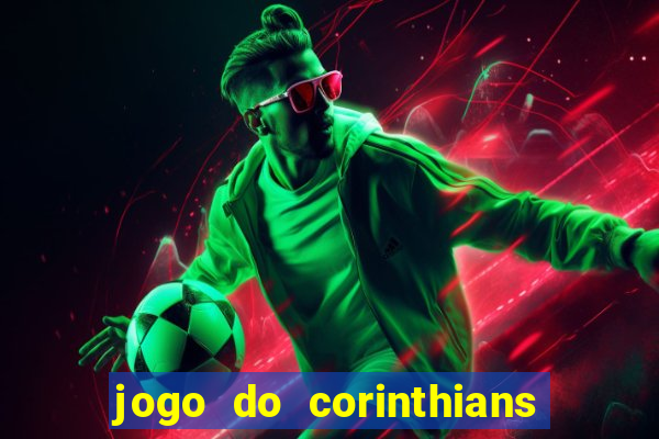 jogo do corinthians ao vivo multicanal