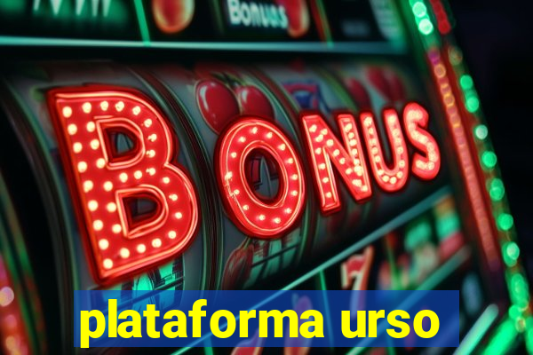 plataforma urso