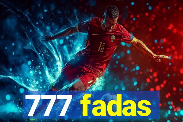 777 fadas