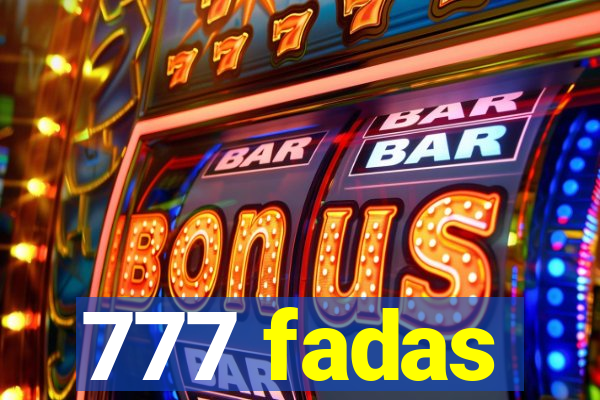 777 fadas