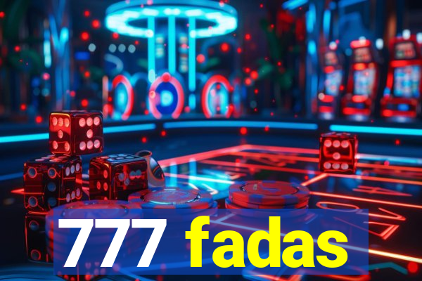 777 fadas