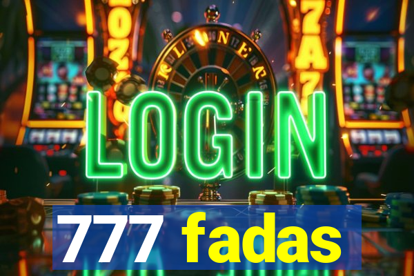 777 fadas