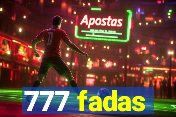 777 fadas