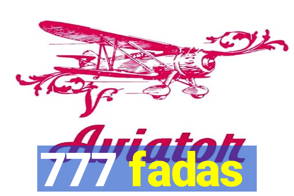 777 fadas