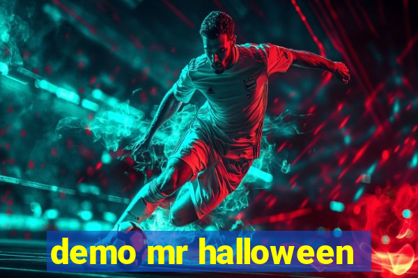 demo mr halloween