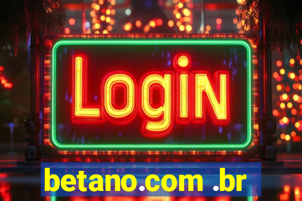 betano.com .br