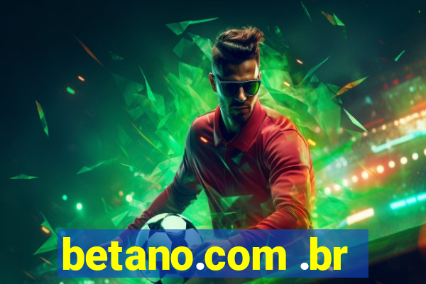 betano.com .br