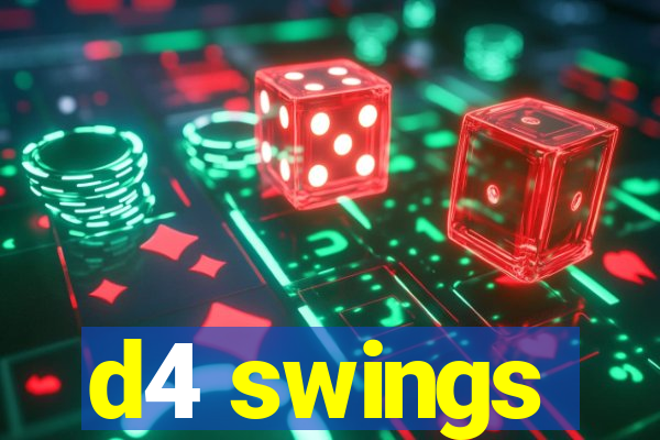 d4 swings