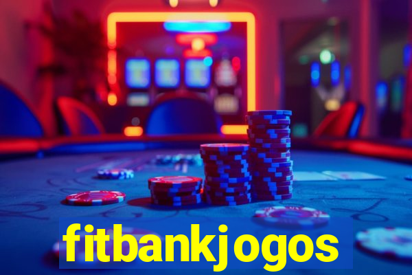 fitbankjogos