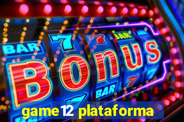 game12 plataforma