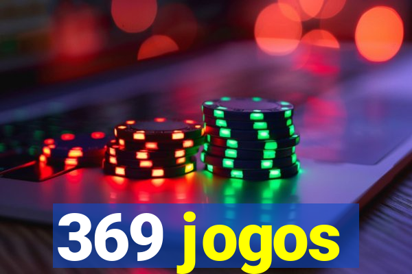 369 jogos