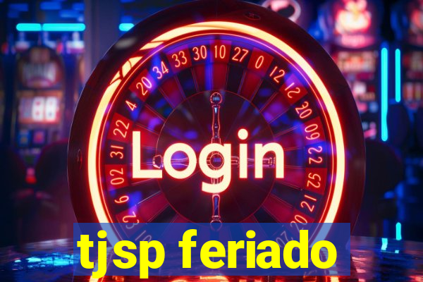 tjsp feriado