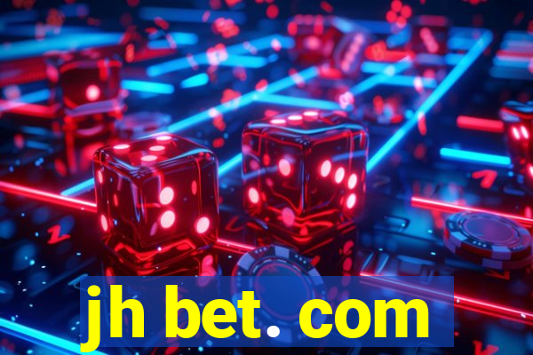 jh bet. com