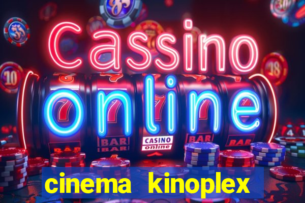 cinema kinoplex norte shopping