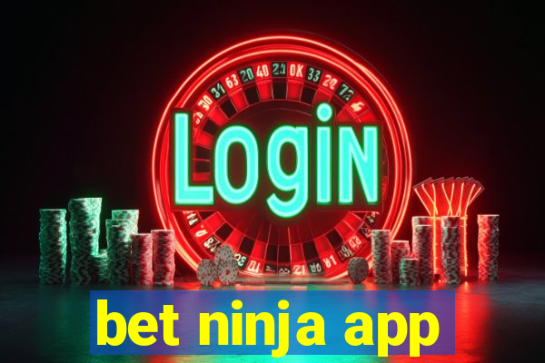 bet ninja app