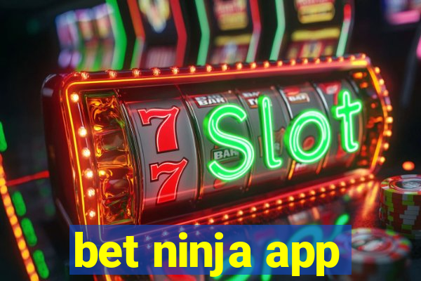 bet ninja app