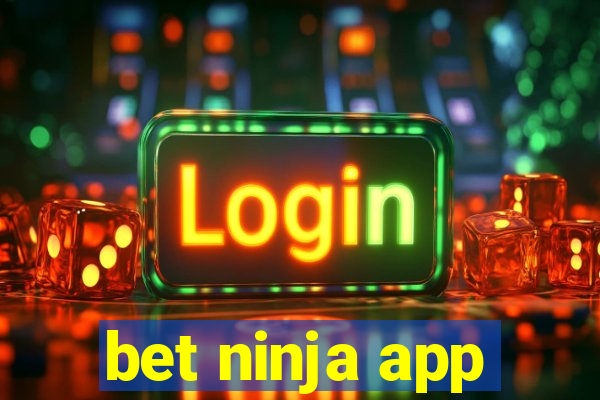 bet ninja app