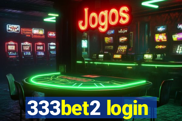 333bet2 login