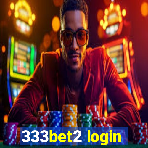 333bet2 login