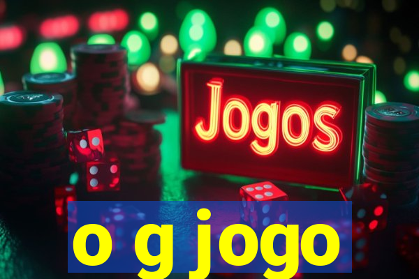 o g jogo