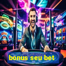 bonus seu bet