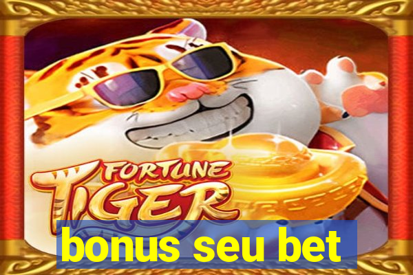 bonus seu bet