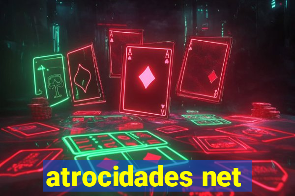 atrocidades net