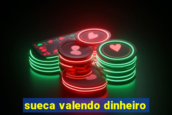 sueca valendo dinheiro