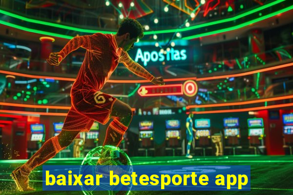 baixar betesporte app