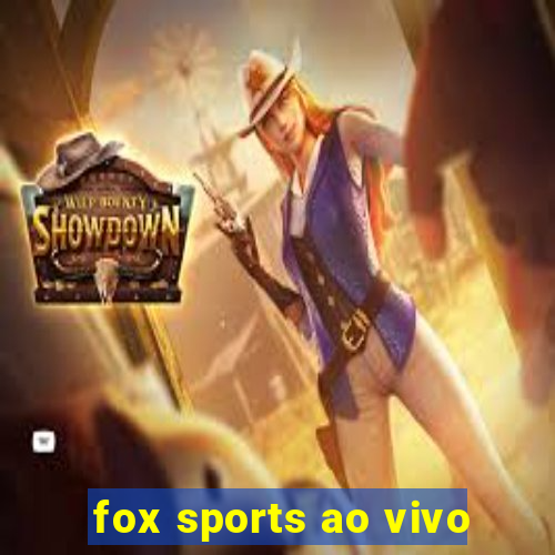 fox sports ao vivo